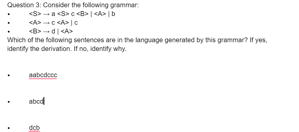 Question 3 : Consider the following grammar: , a