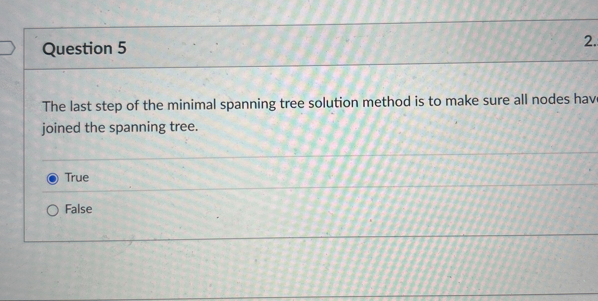 Question 5 2 . The last step of the minimal
