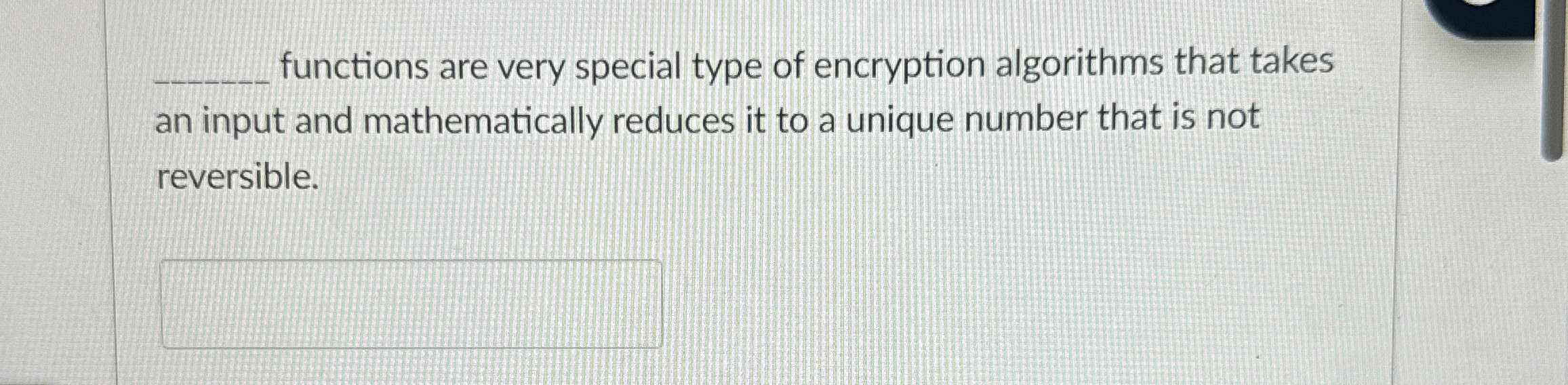 functions are very special type of encryption