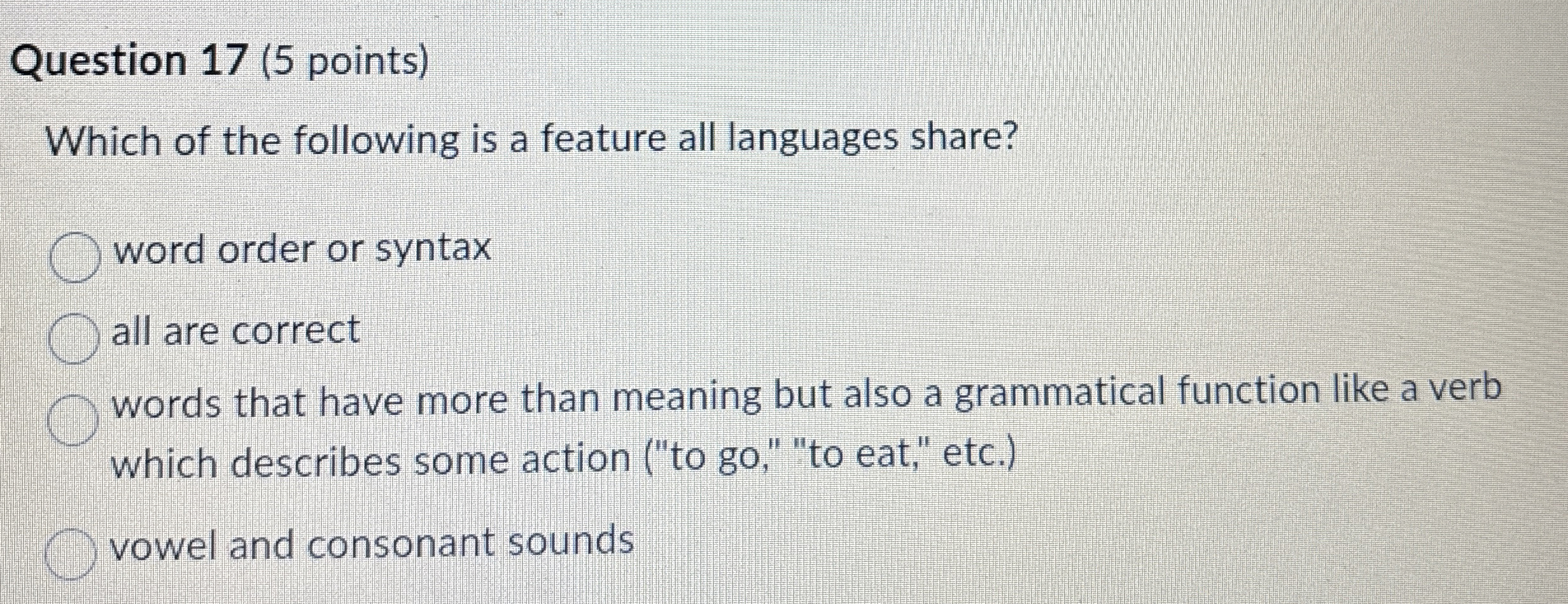 Question 1 7 ( 5 points ) Which of the following