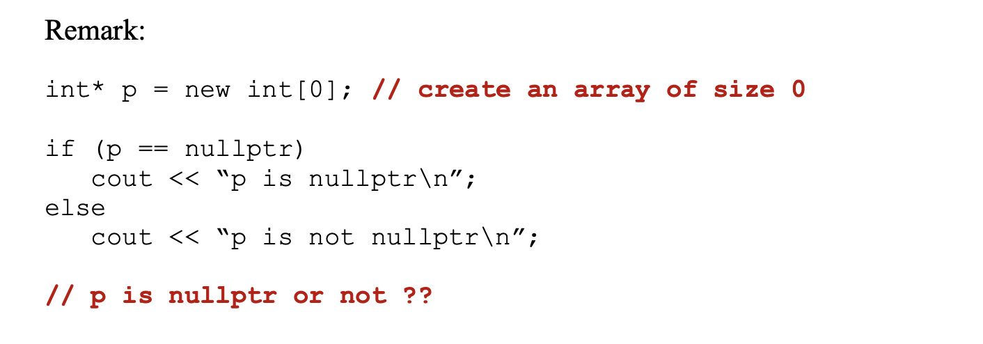 Remark: ` ` ` int * p = new int [ 0 ] ; / /