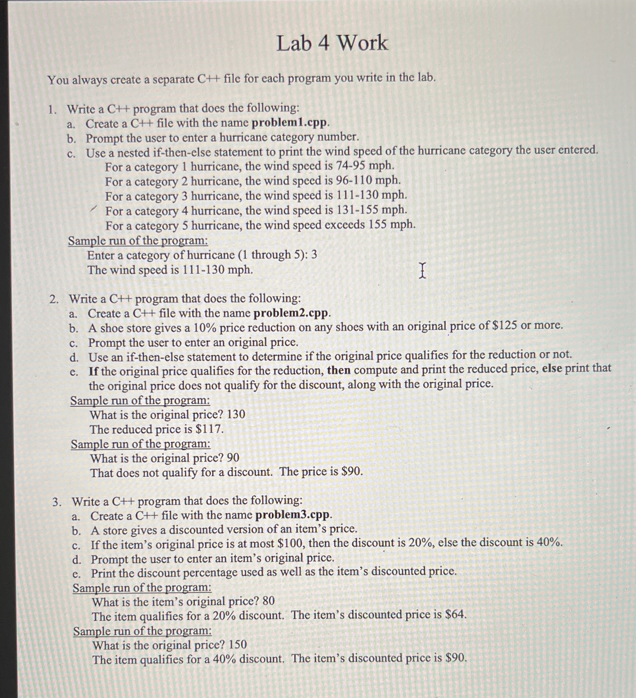 Lab 4 Work You always create a separate C + +