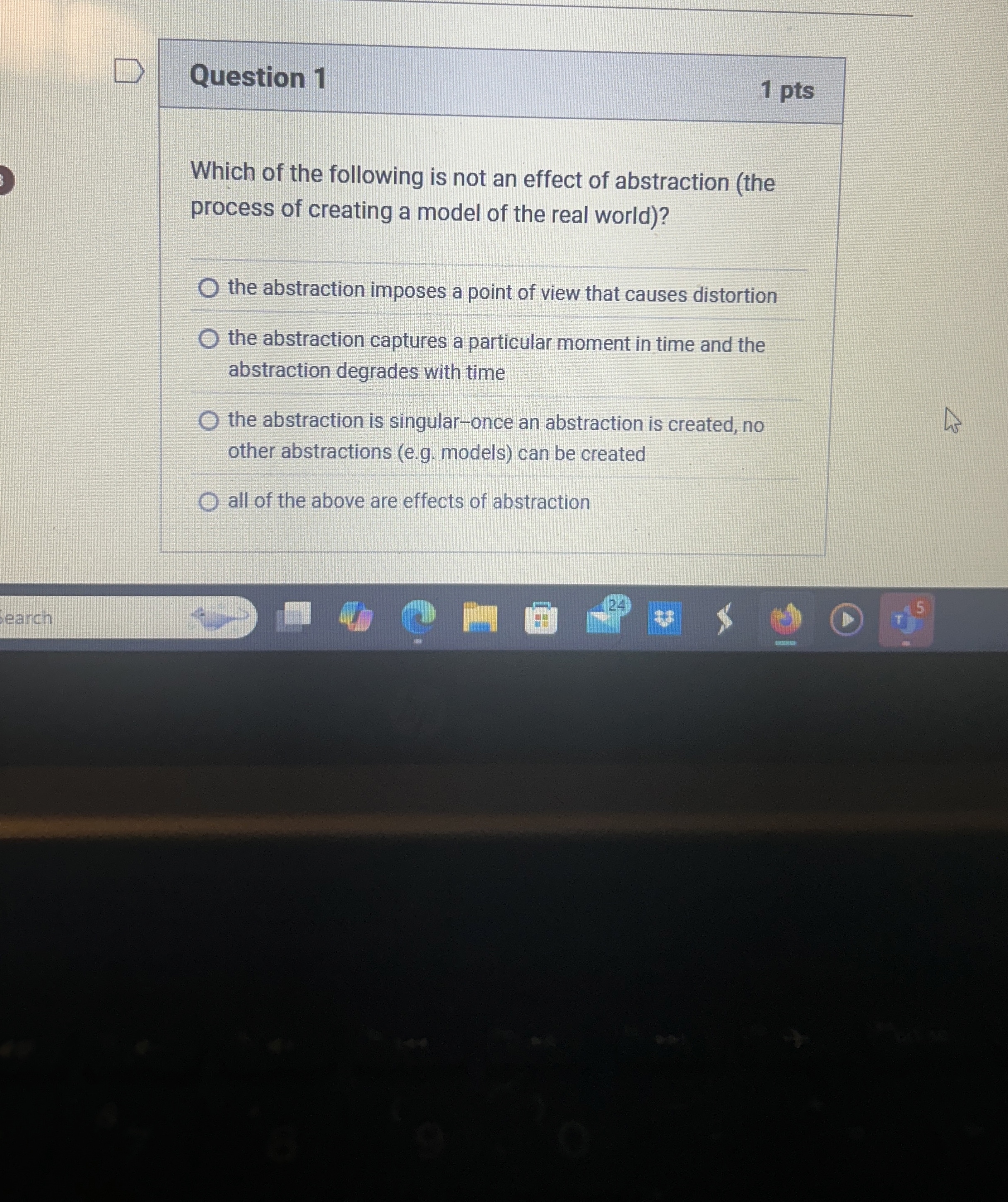 Question 1 1 pts Which of the following is not an
