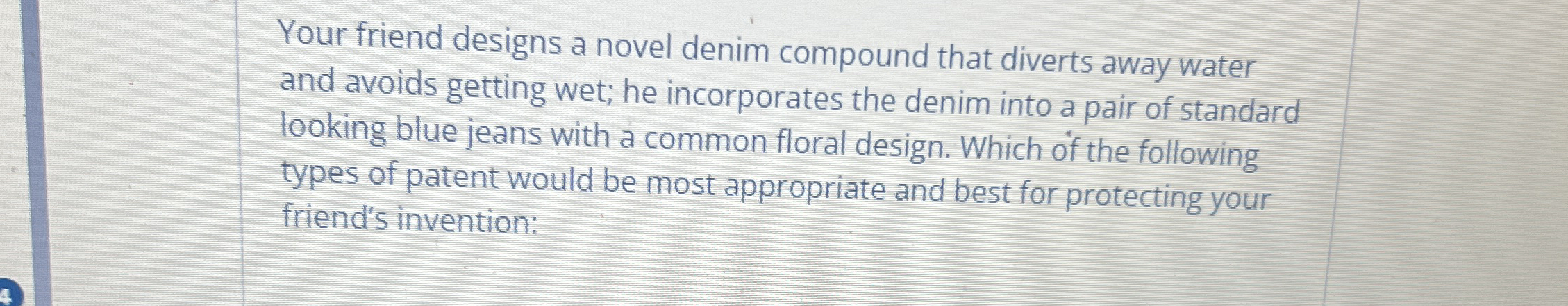Your friend designs a novel denim compound that