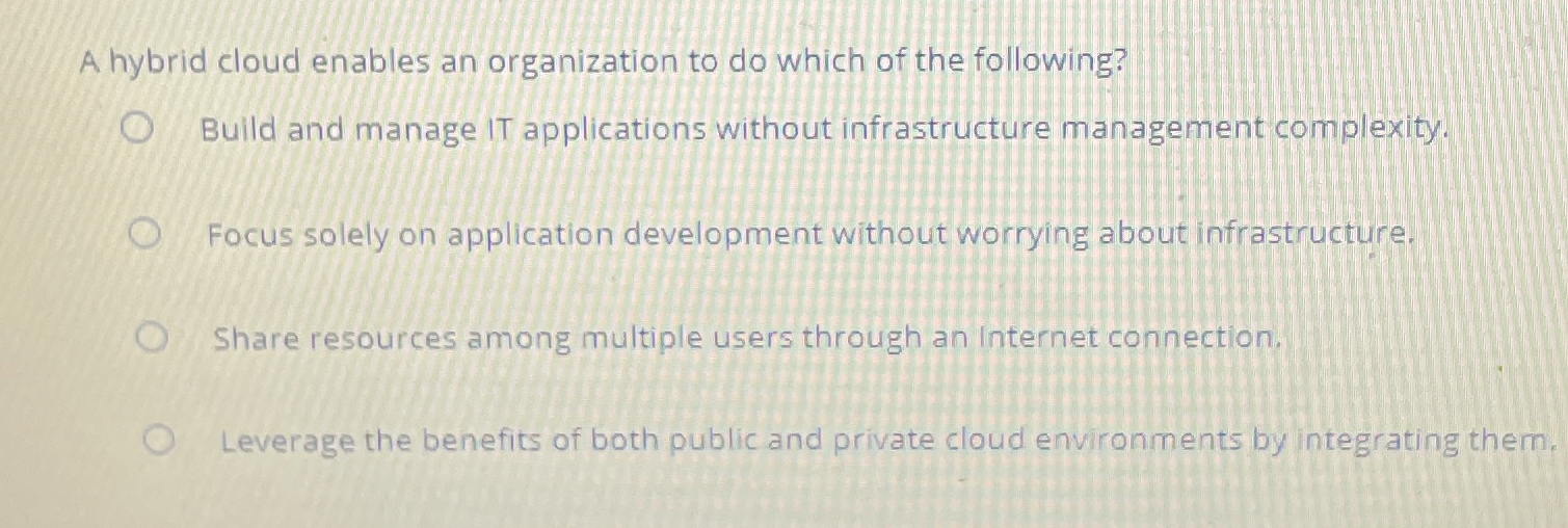 A hybrid cloud enables an organization to do