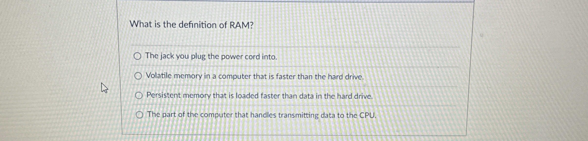 What is the definition of RAM? The jack you plug