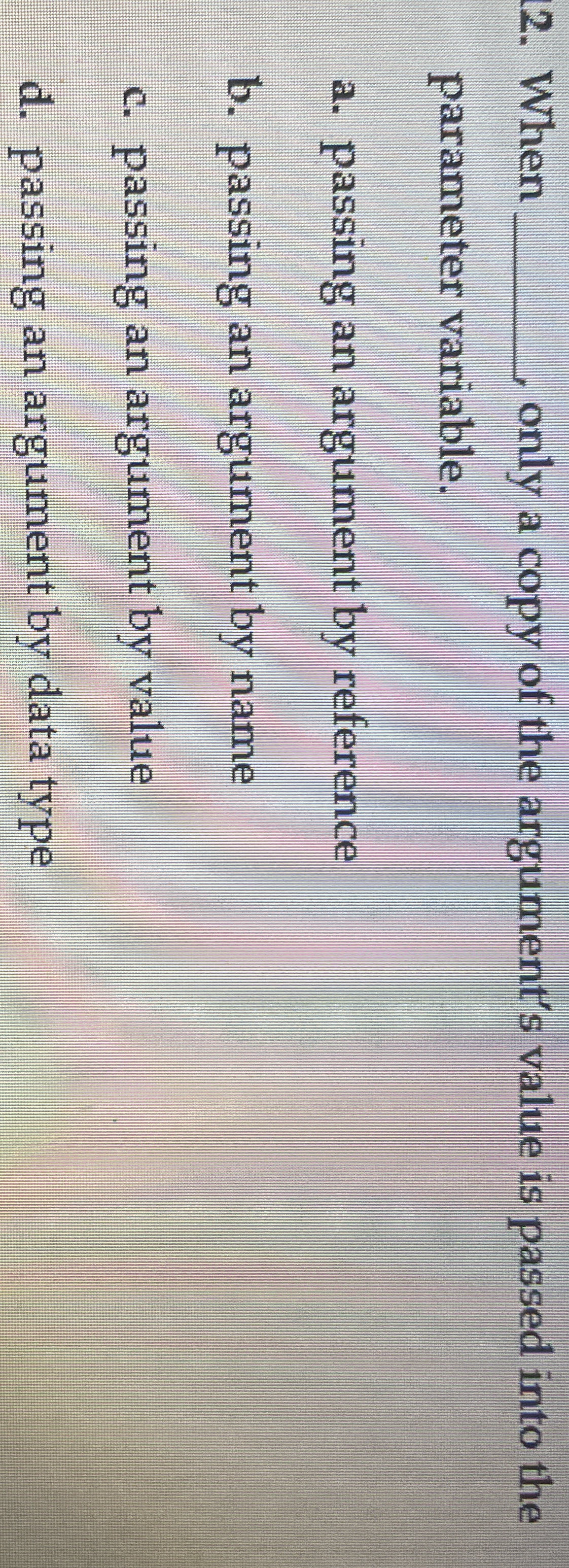 When q , only a copy of the argument's value is