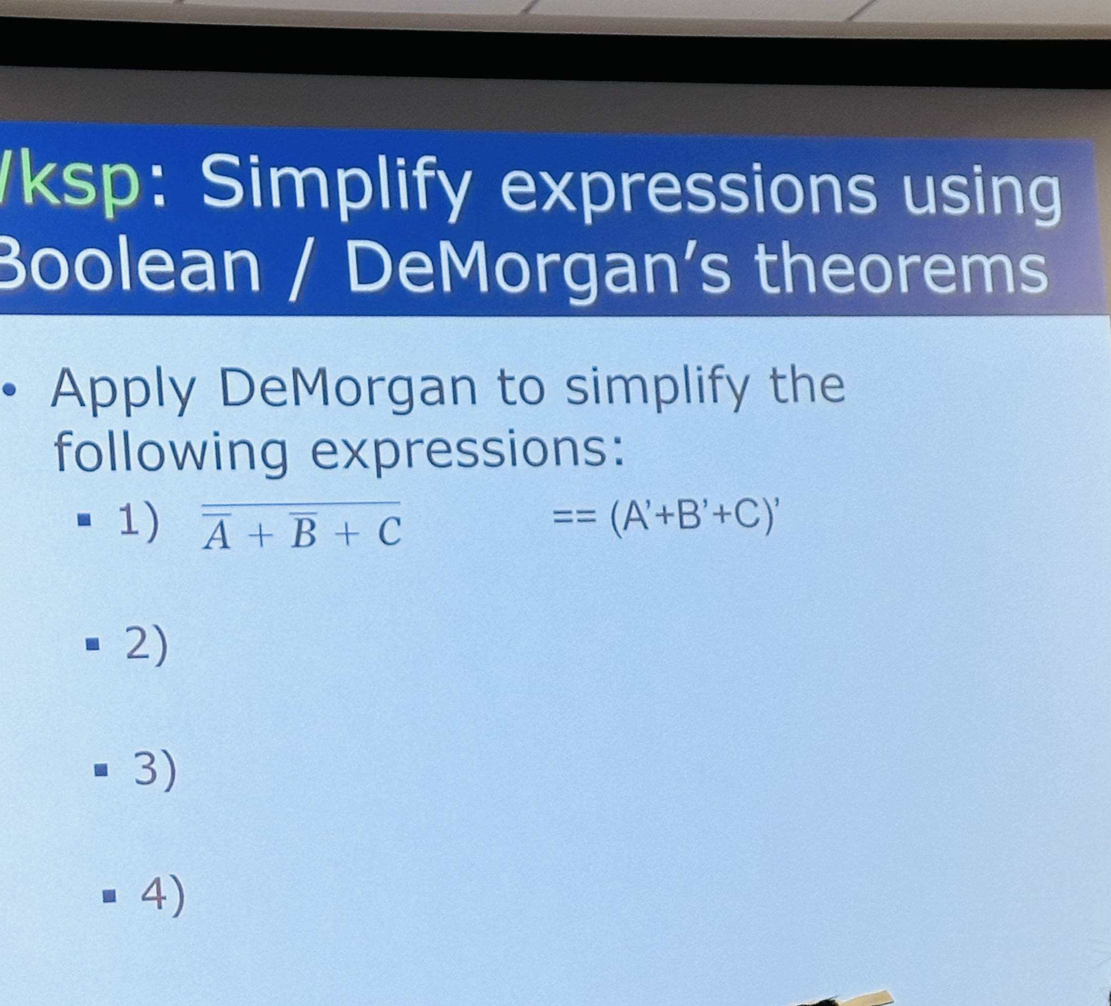 3 0 olean / DeMorgan's theorems Apply DeMorgan to