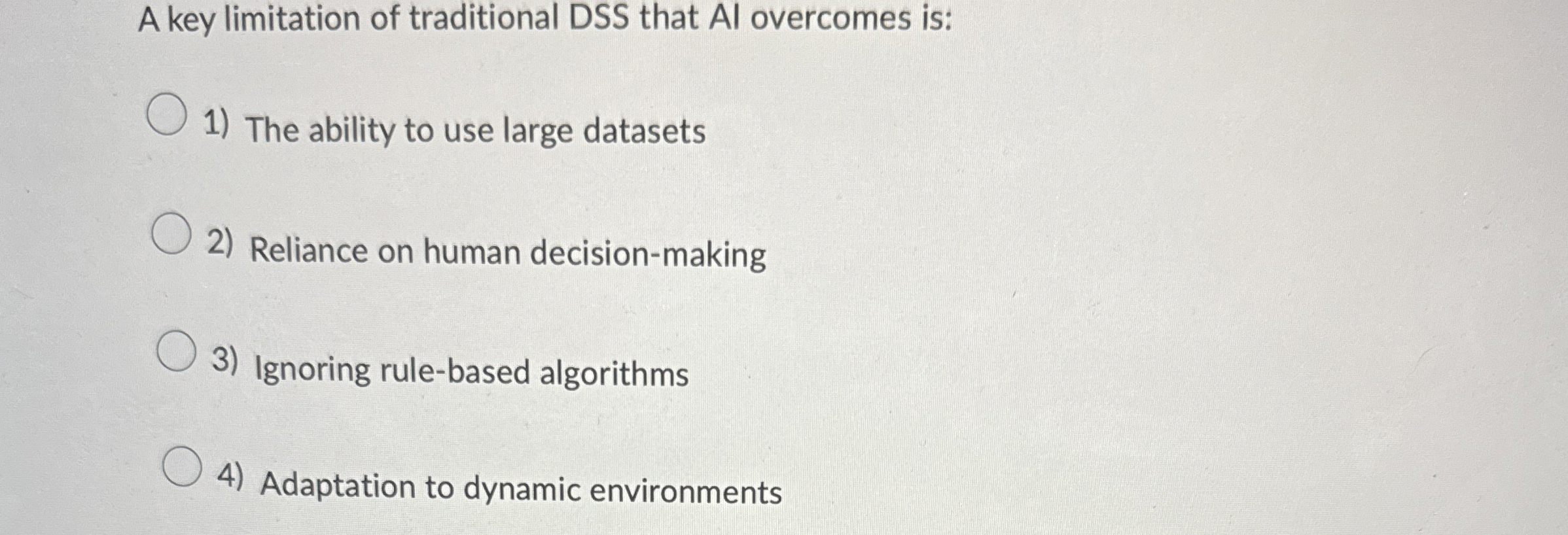 A key limitation of traditional DSS that AI