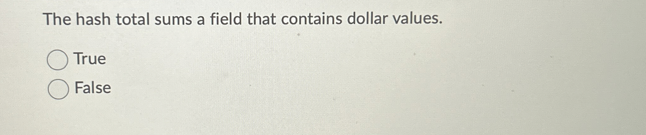 The hash total sums a field that contains dollar