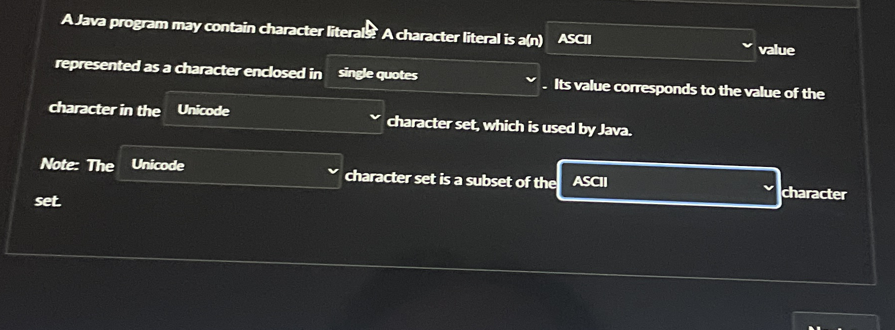 A Java program may contain character literals: A