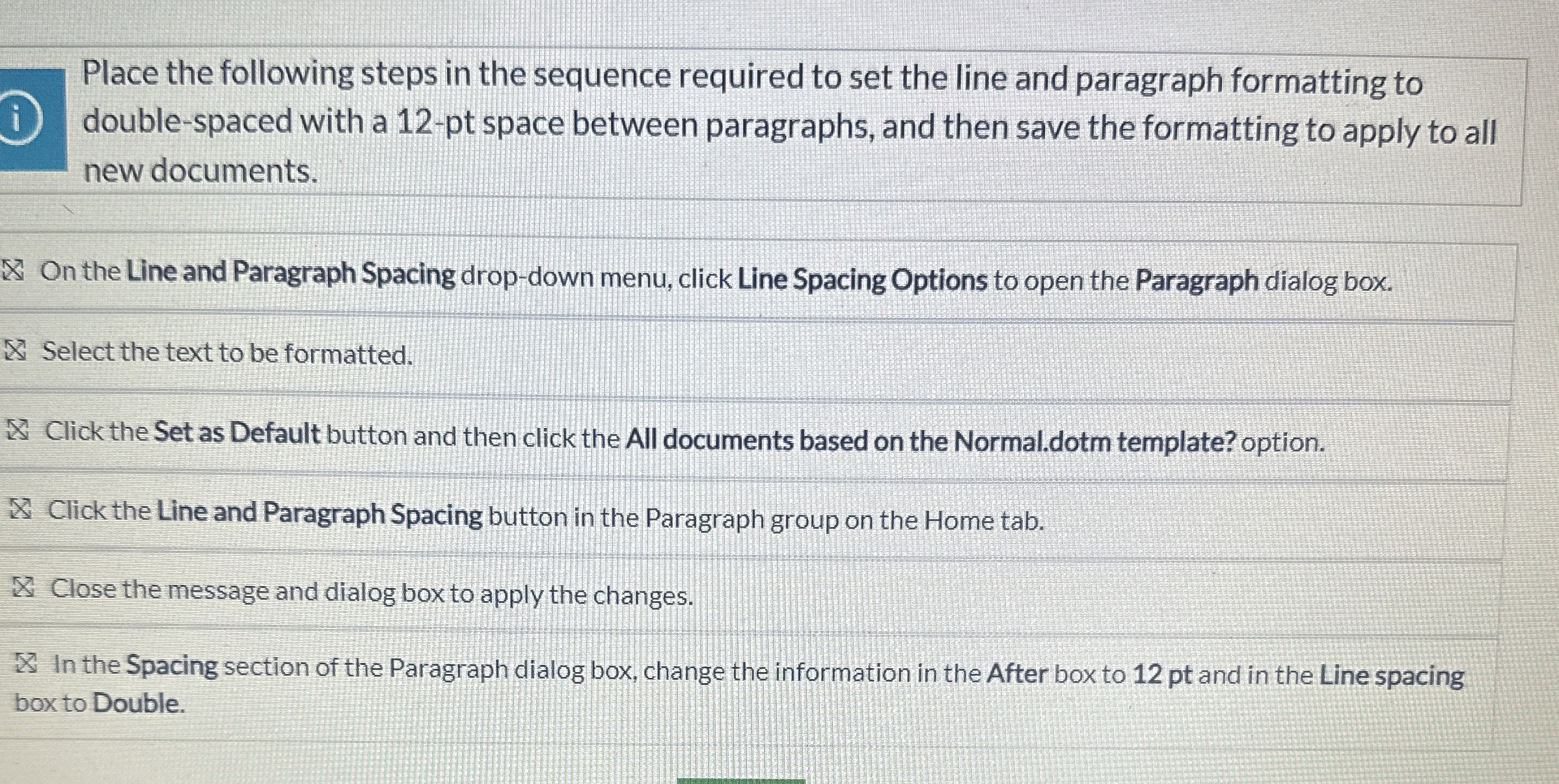 Place the following steps in the sequence