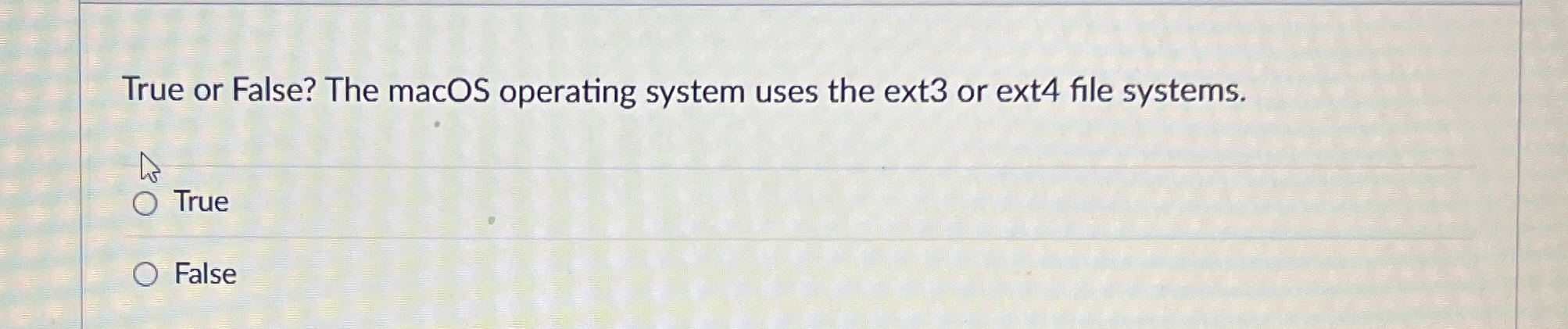 True or False? The macOS operating system uses