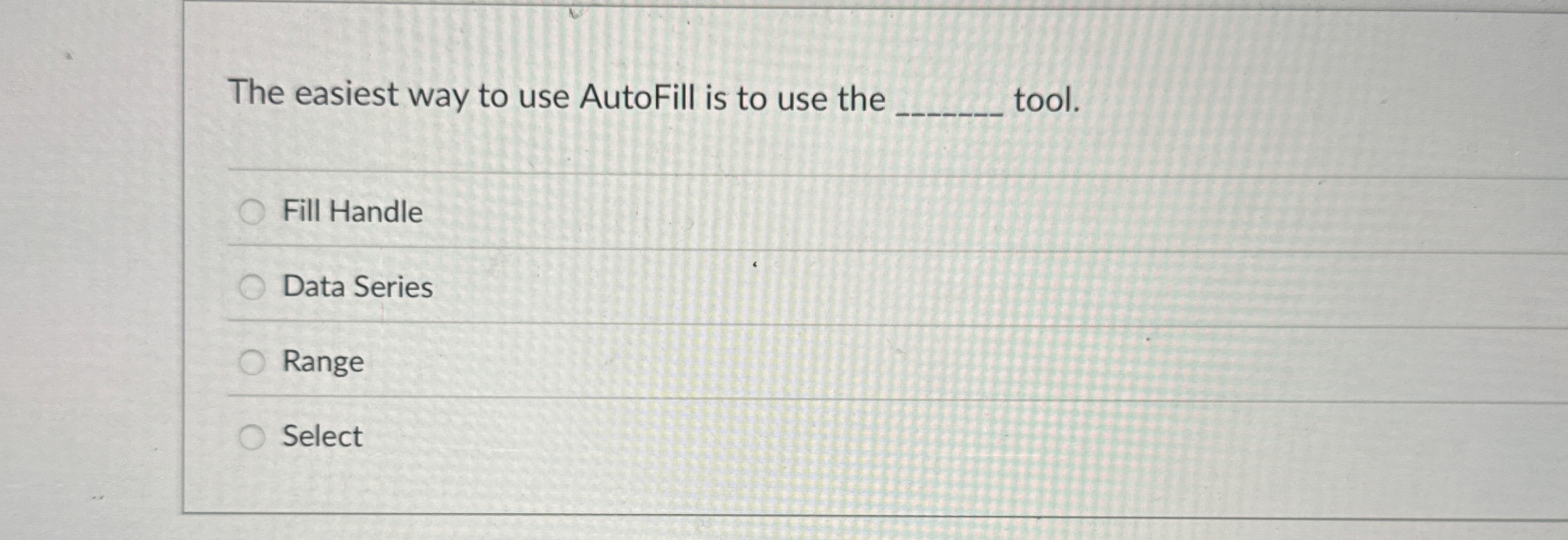 The easiest way to use AutoFill is to use the