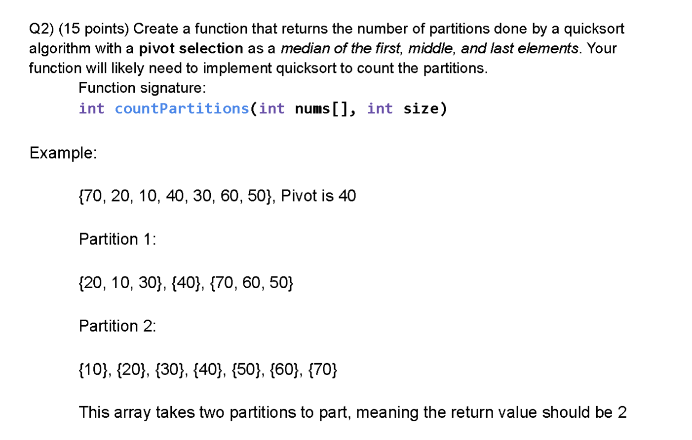 Q 2 ) ( 1 5 points ) Create a function that