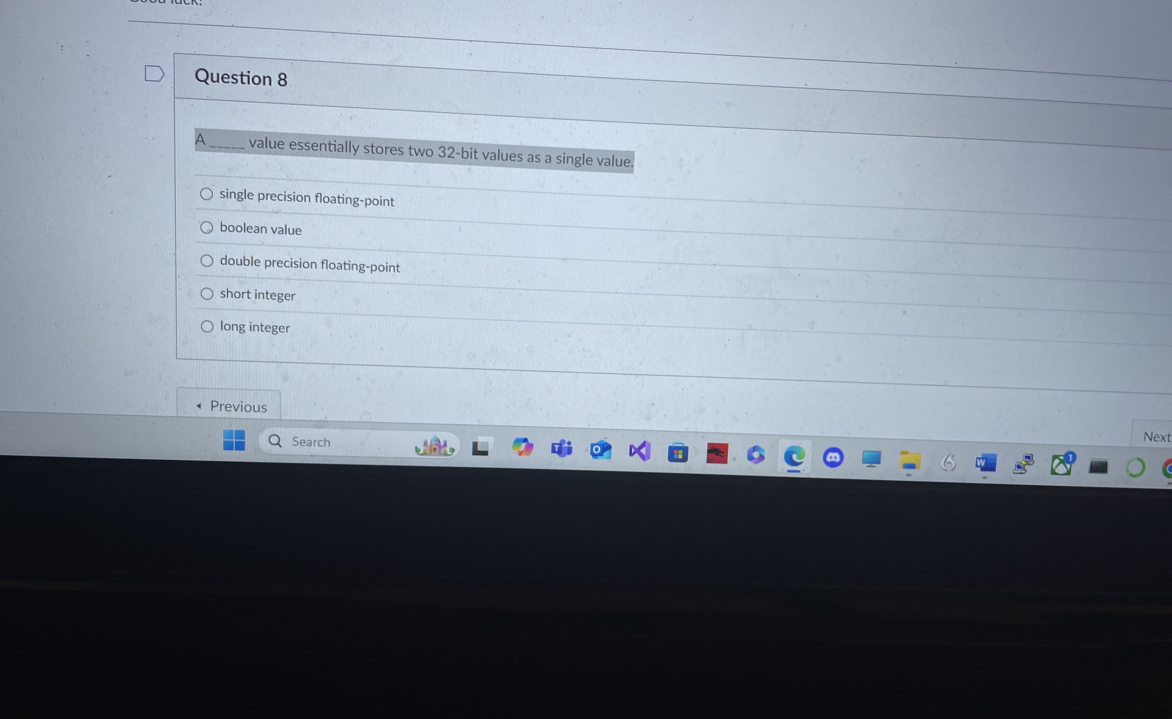 Question 8 A value essentially stores two 3 2 -