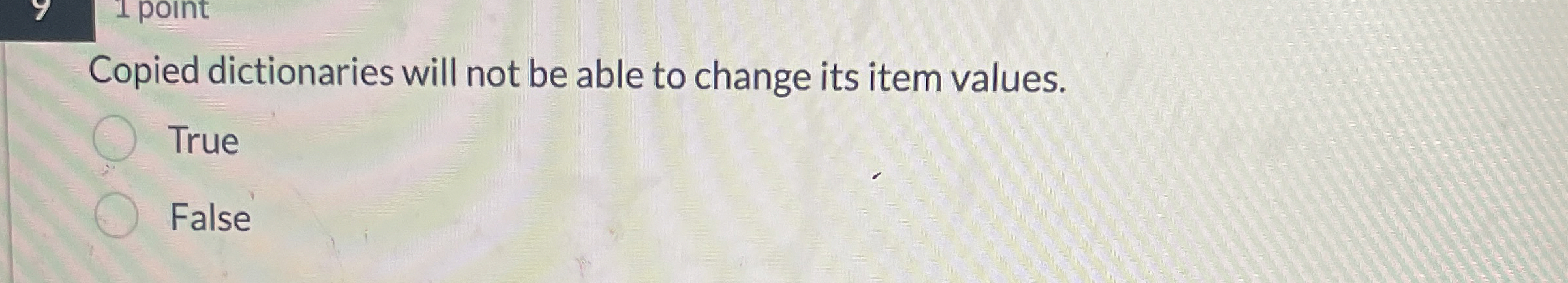 Copied dictionaries will not be able to change