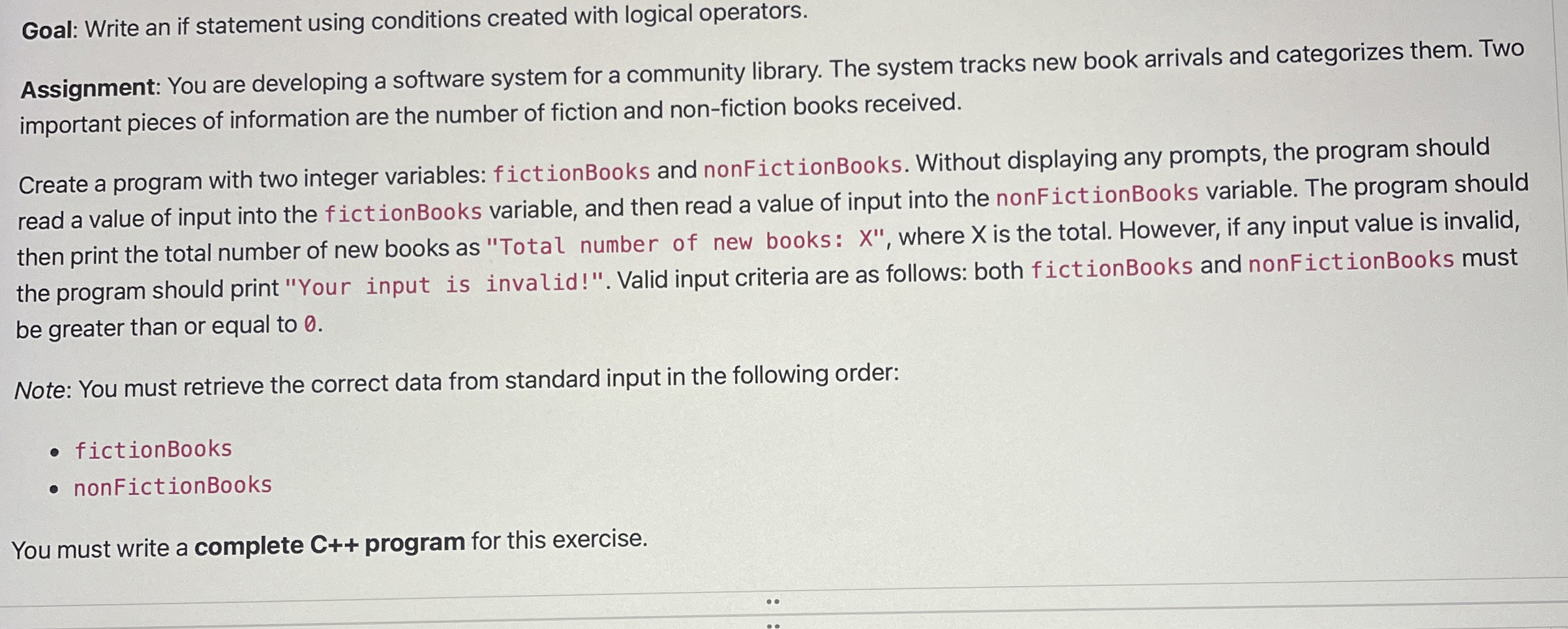 Goal: Write an if statement using conditions