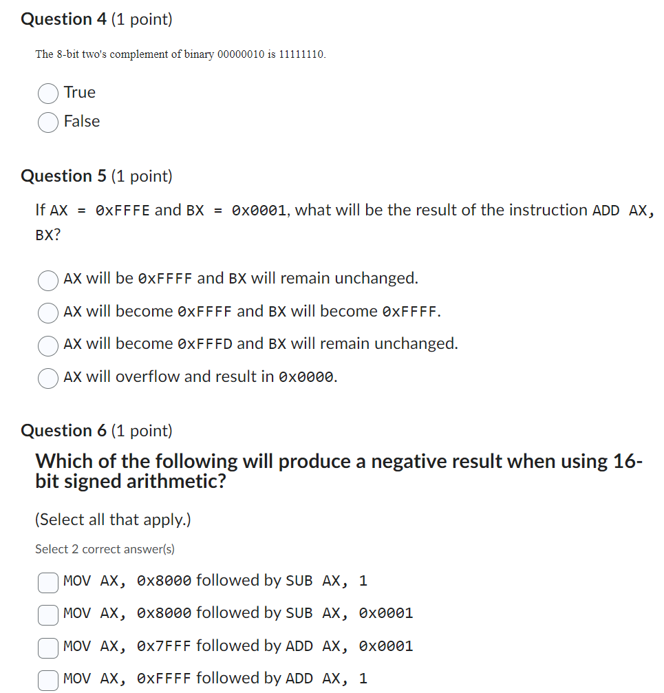 Question 4 ( 1 point ) The 8 - bit two's