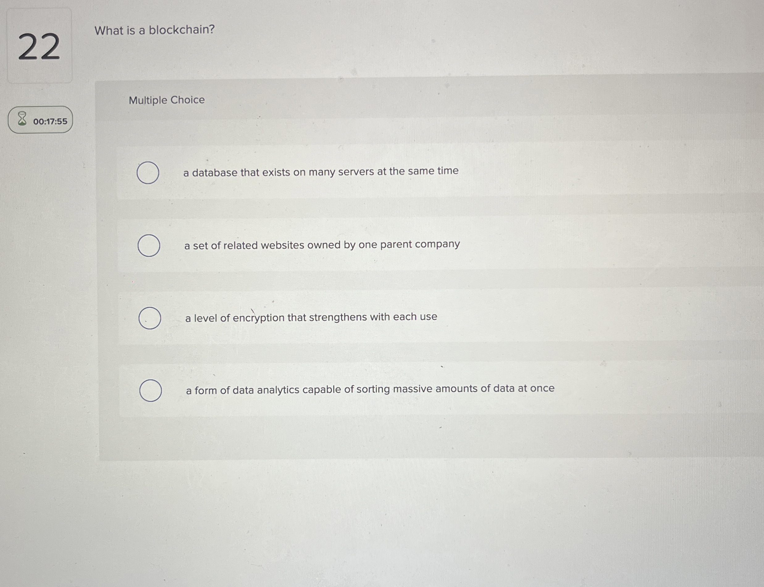 2 2 What is a blockchain? Multiple Choice 0 0 : 1