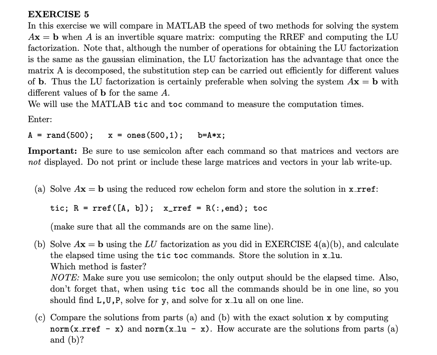 EXERCISE 4 Enter the matrix A and the vector b in