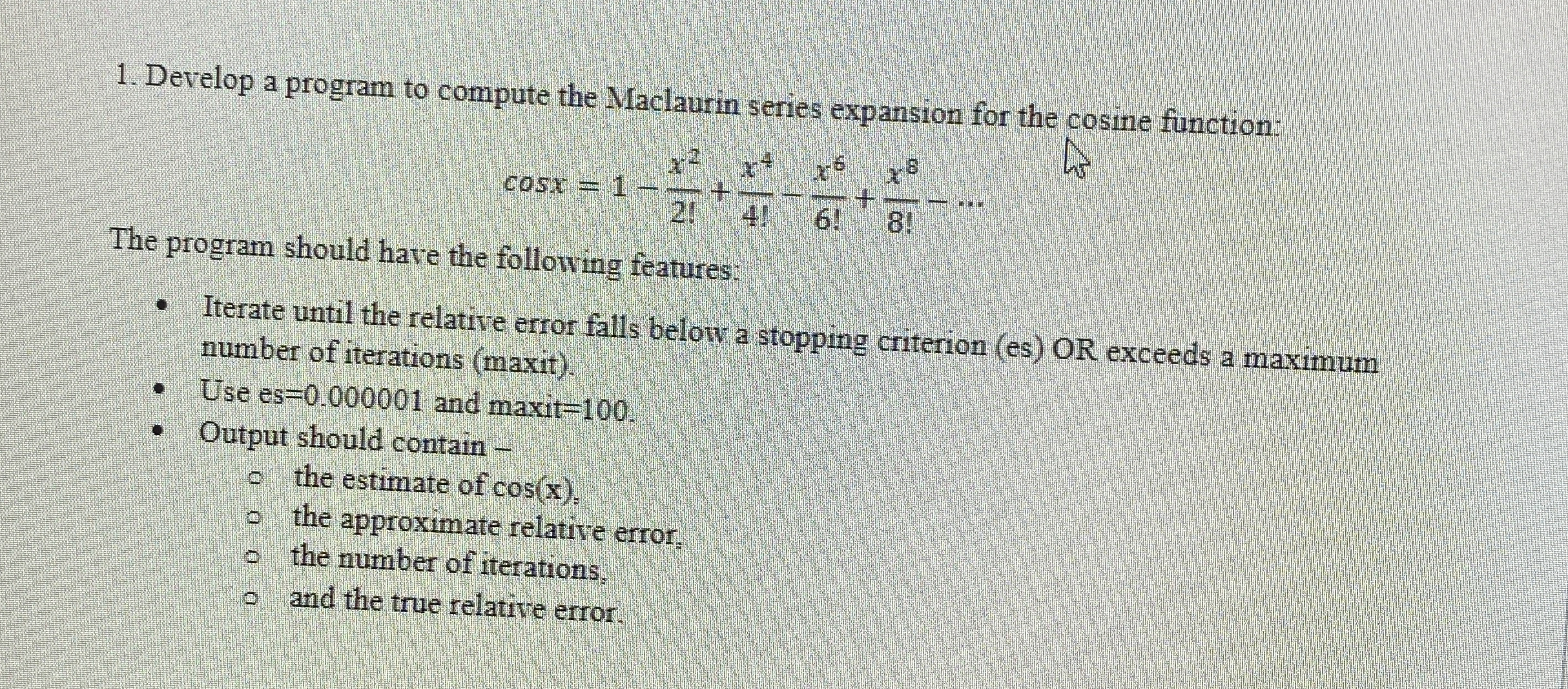 Develop a program to compute the Maclaurin series