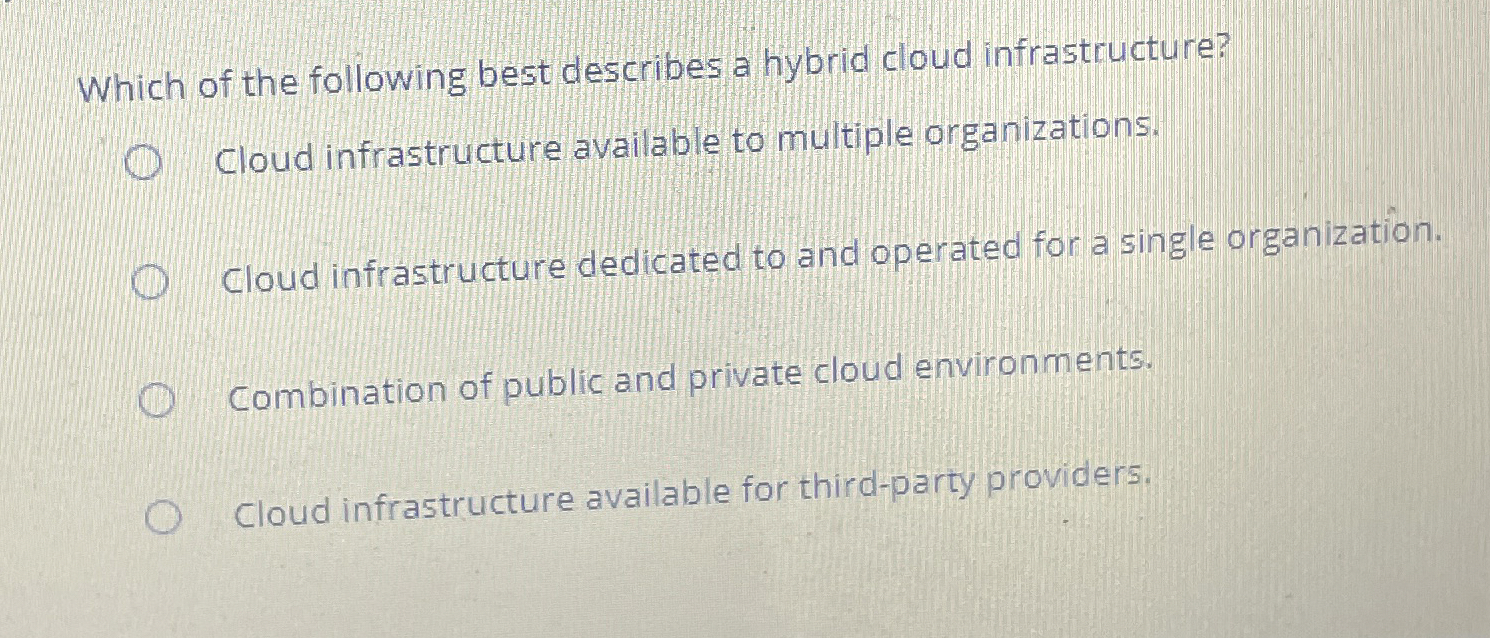 Which of the following best describes a hybrid