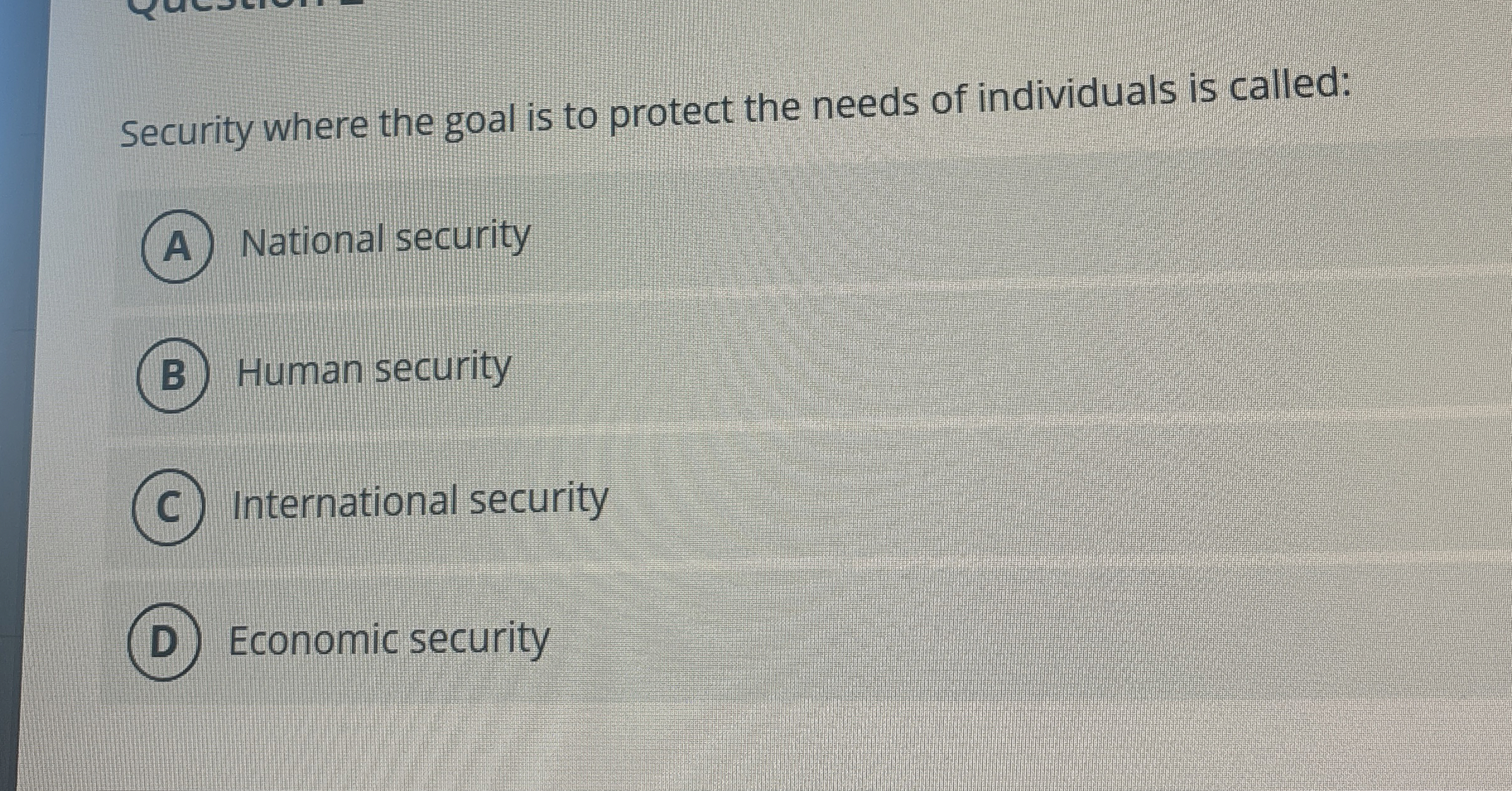 Security where the goal is to protect the needs