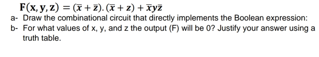 F ( x , y , z ) = ( x ' + z ' ) ( x ' + z ) + x '