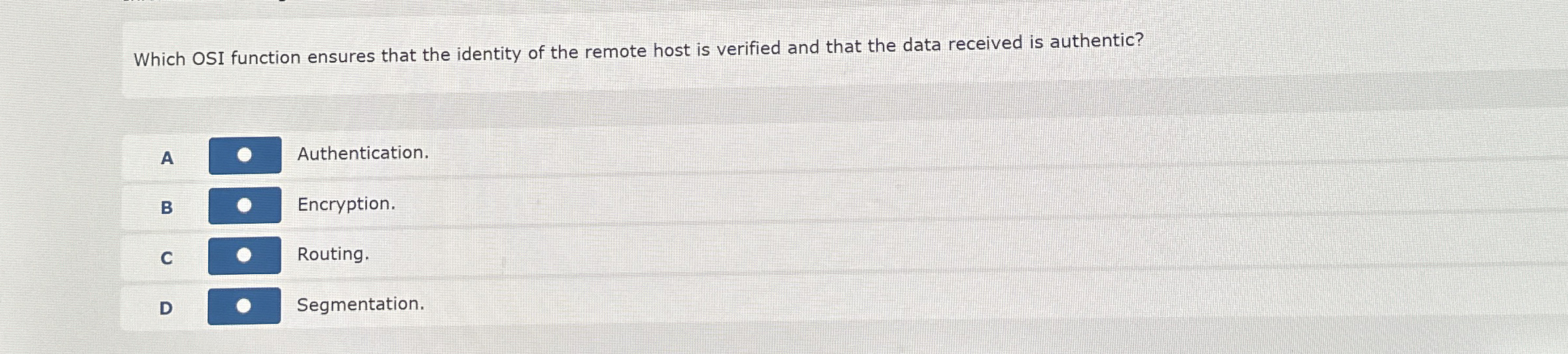 Which OSI function ensures that the identity of