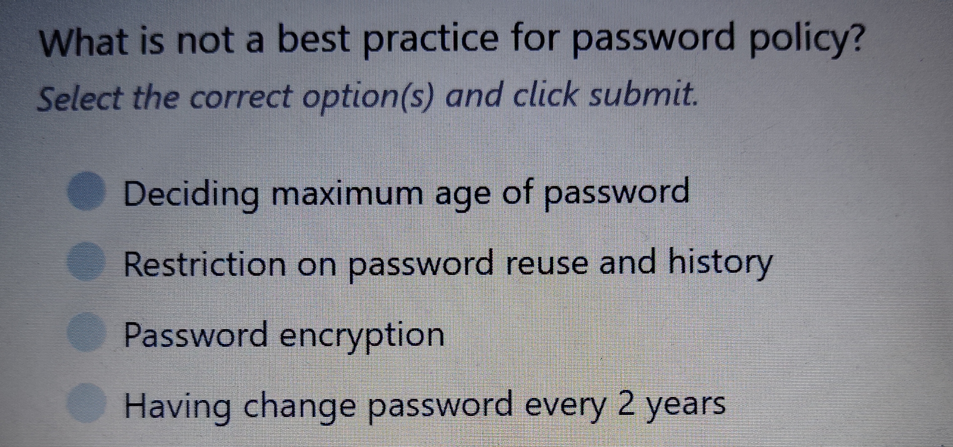 What is not a best practice for password policy?