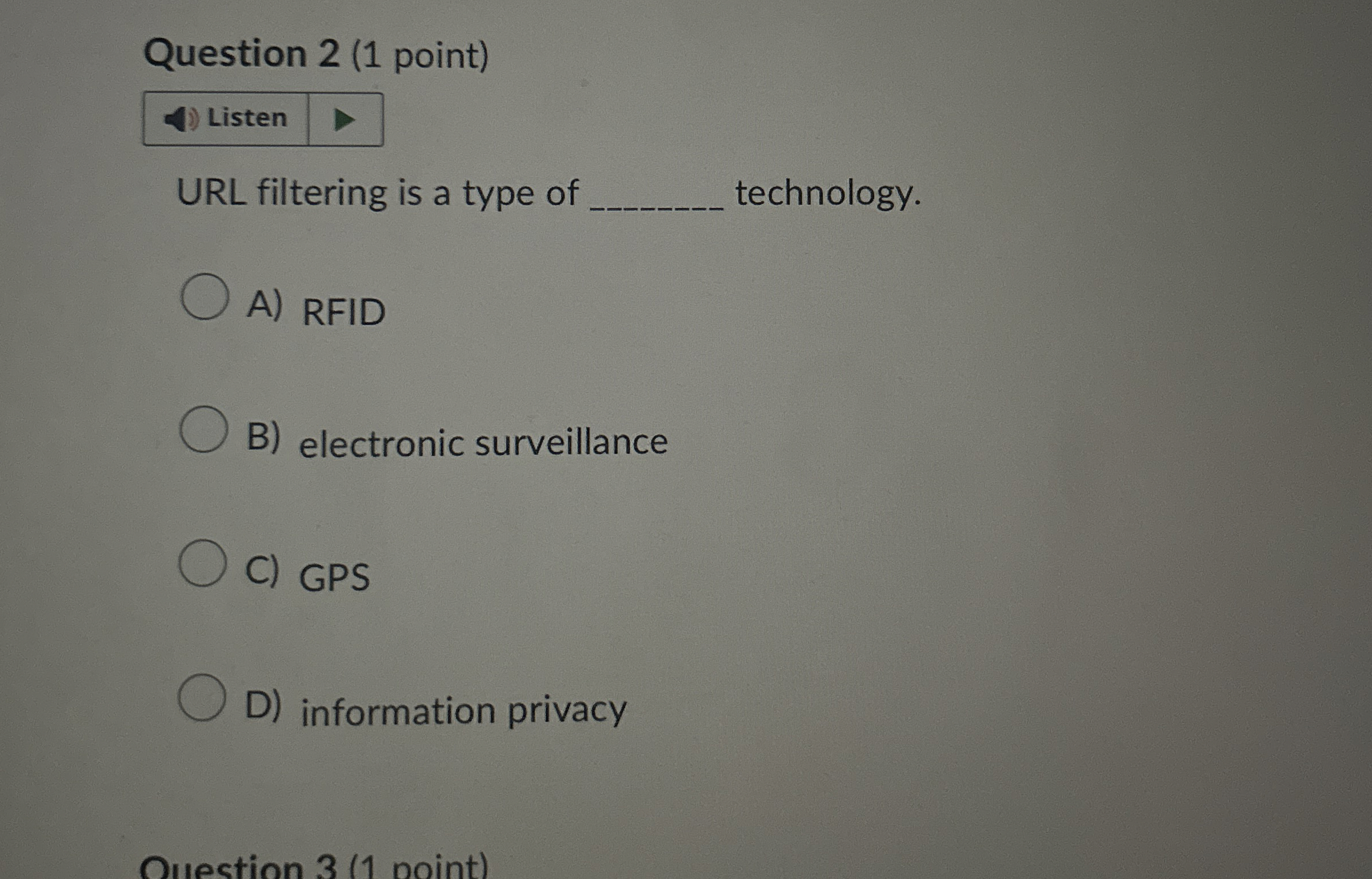 Question 2 ( 1 point ) URL filtering is a type of