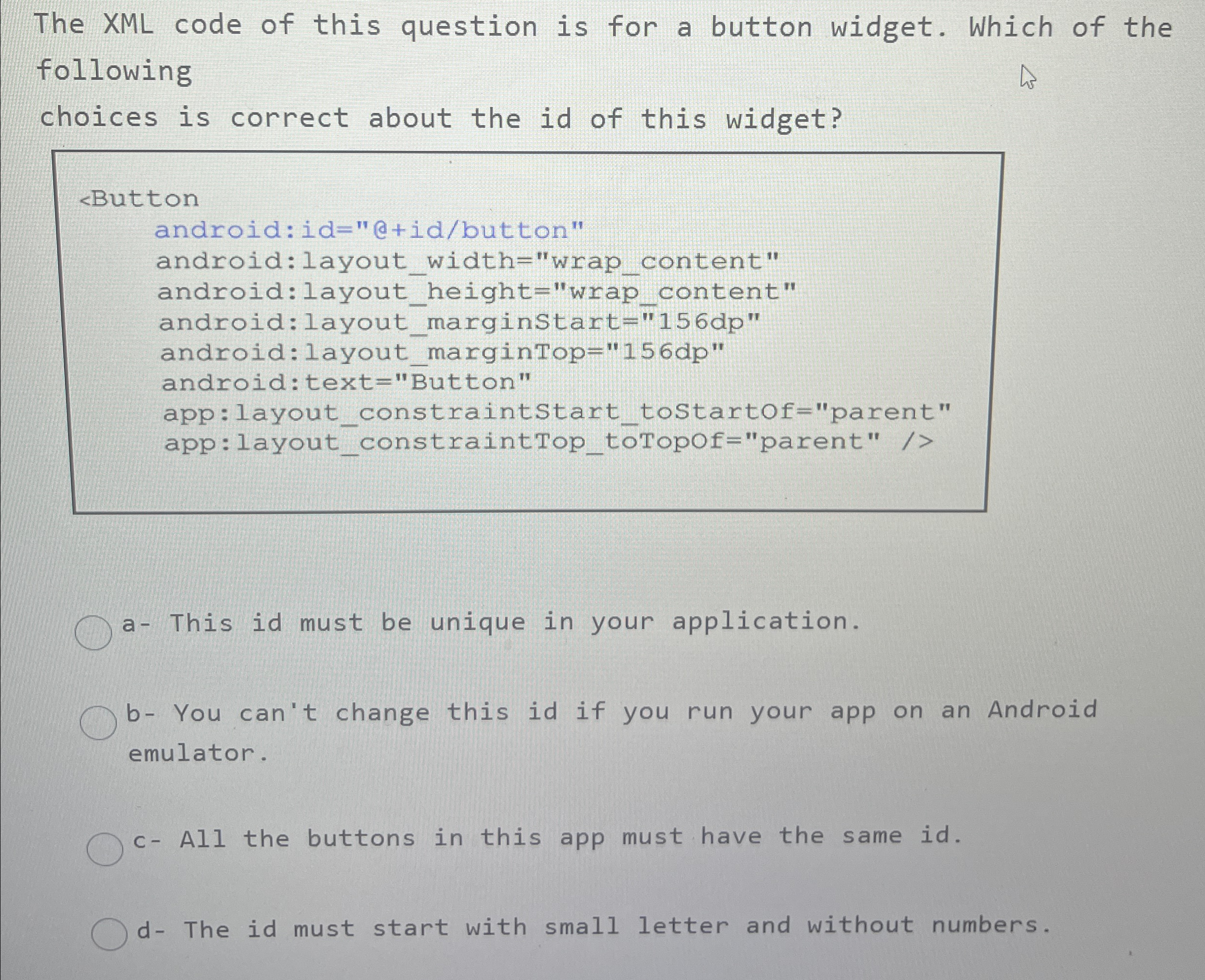 The XML code of this question is for a button