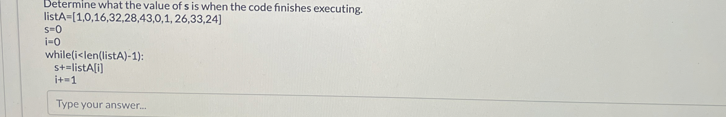 Determine what the value of s is when the code
