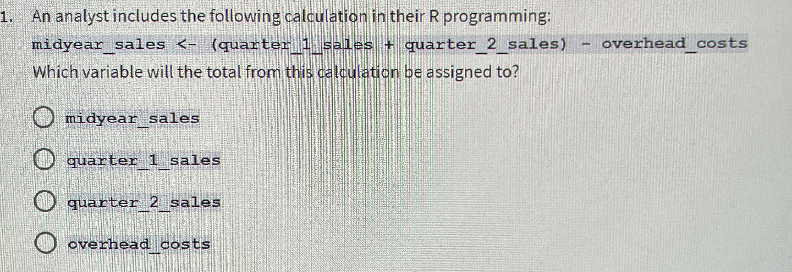 An analyst includes the following calculation in