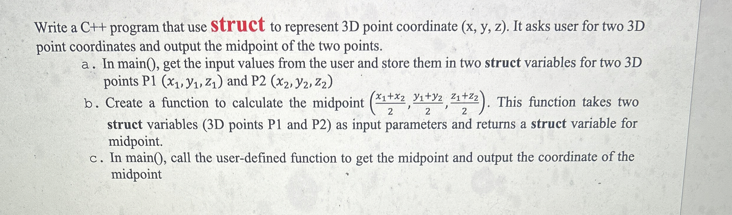 Write a C + + program that use struct to