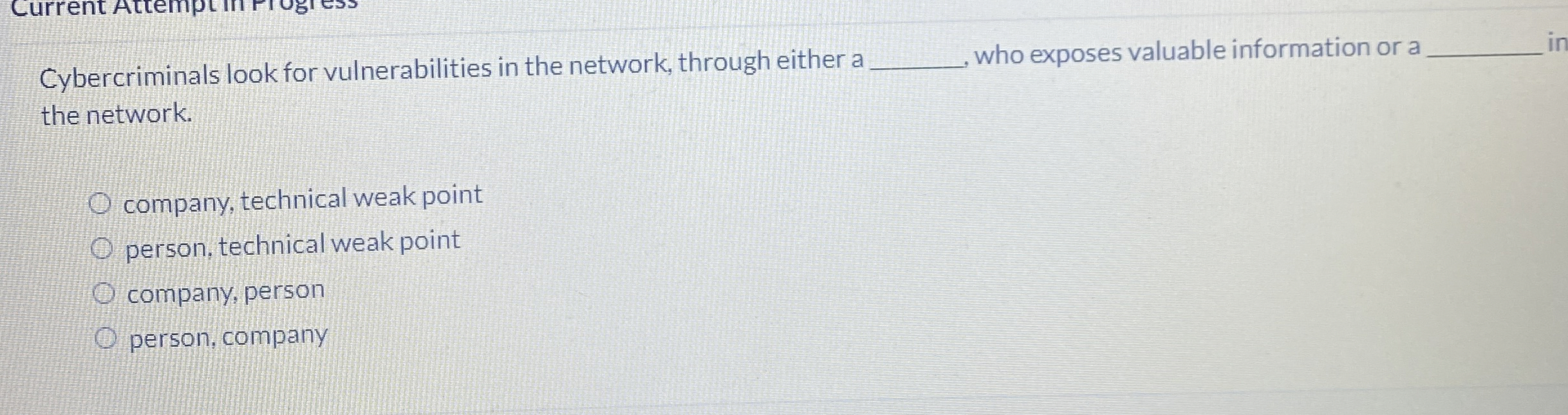 Cybercriminals look for vulnerabilities in the
