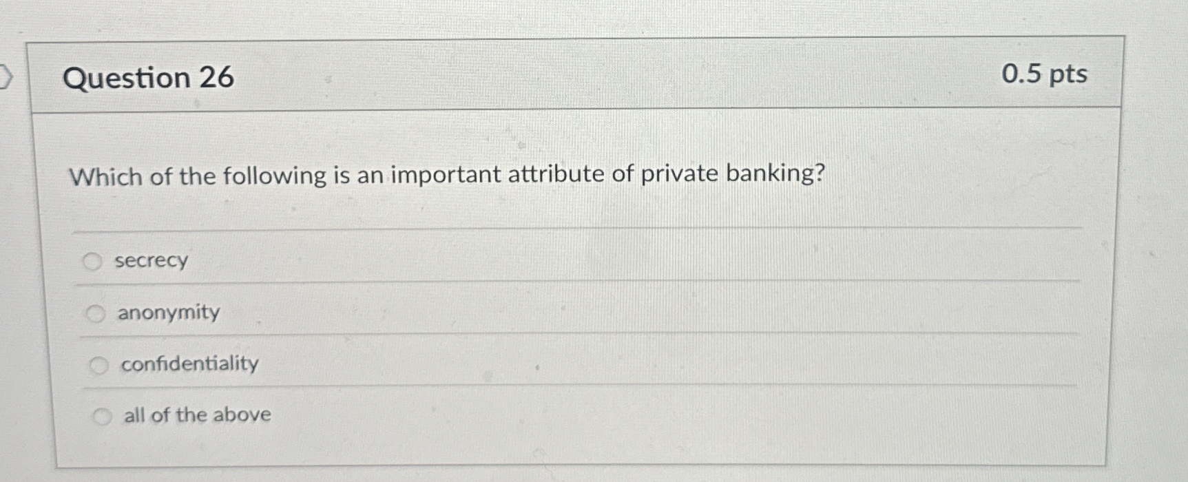Question 2 6 Which of the following is an