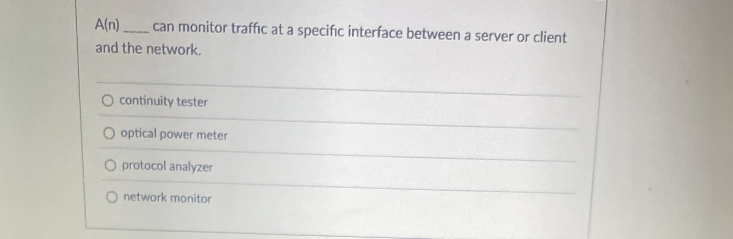 A ( n ) can monitor traffic at a specific