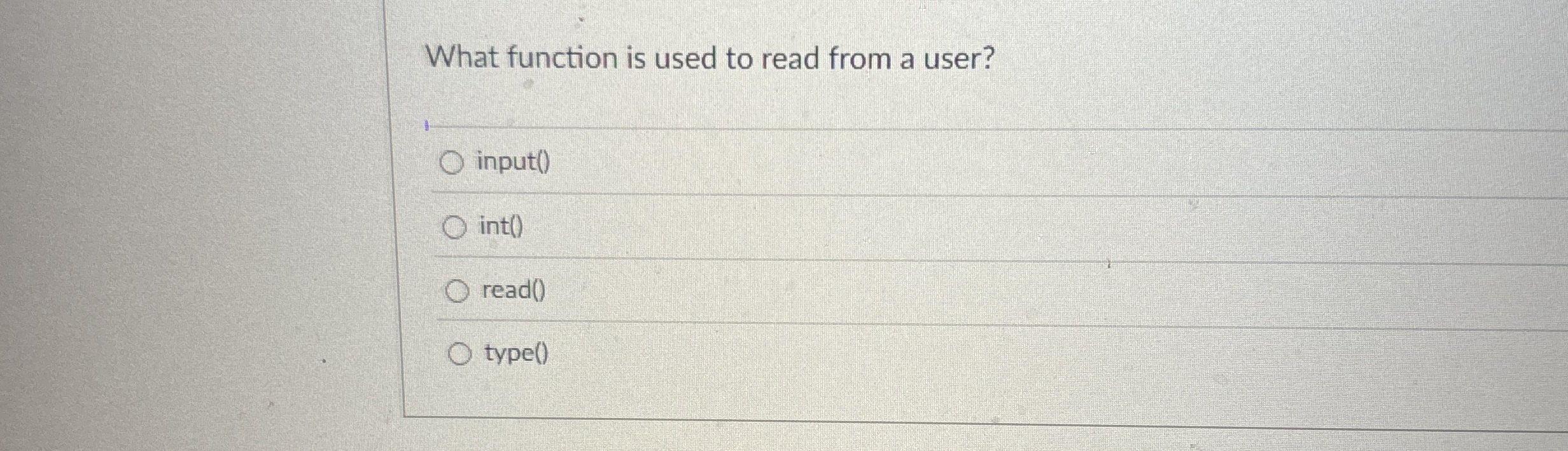 What function is used to read from a user? input