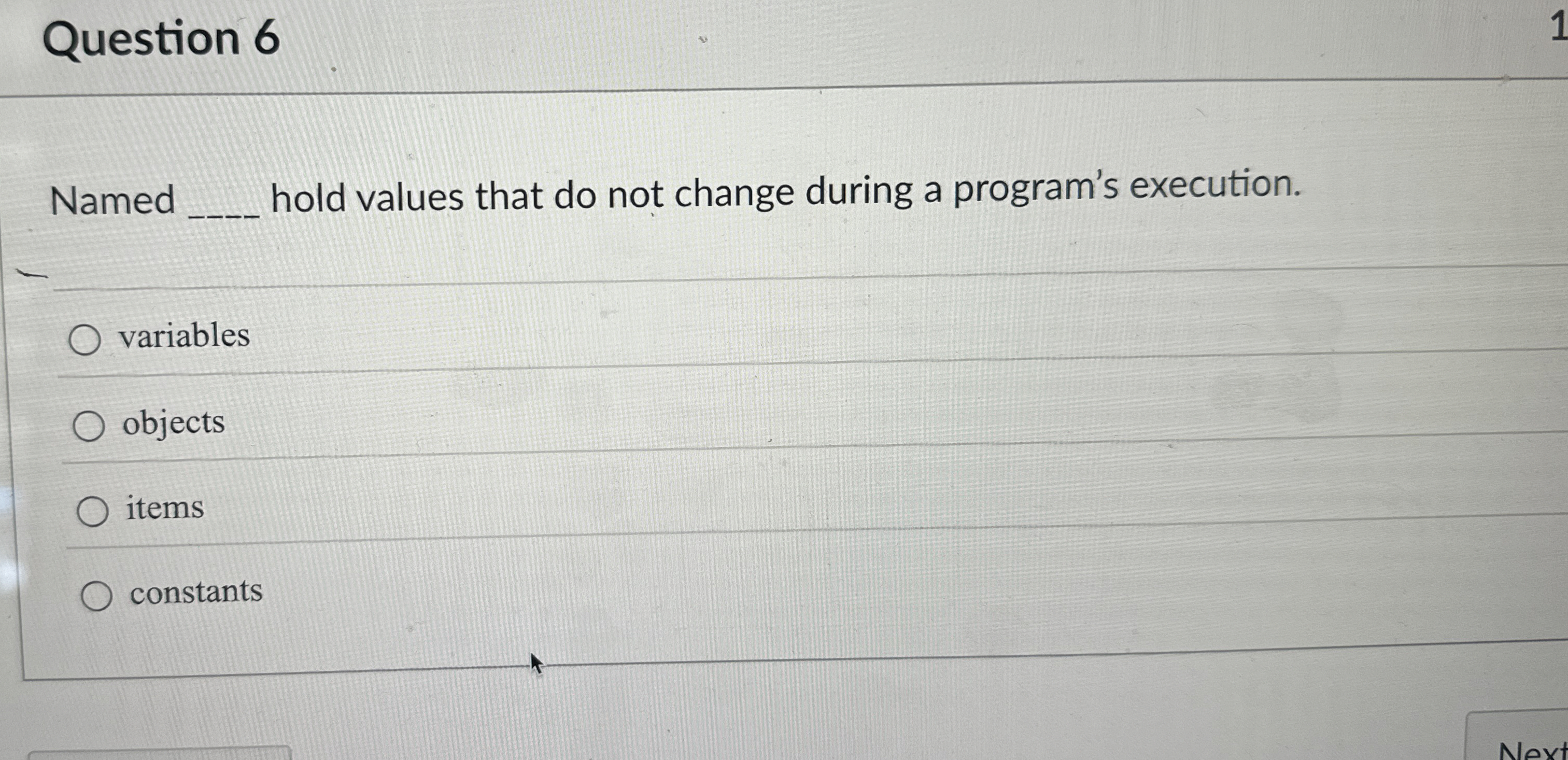 Question 6 Named hold values that do not change