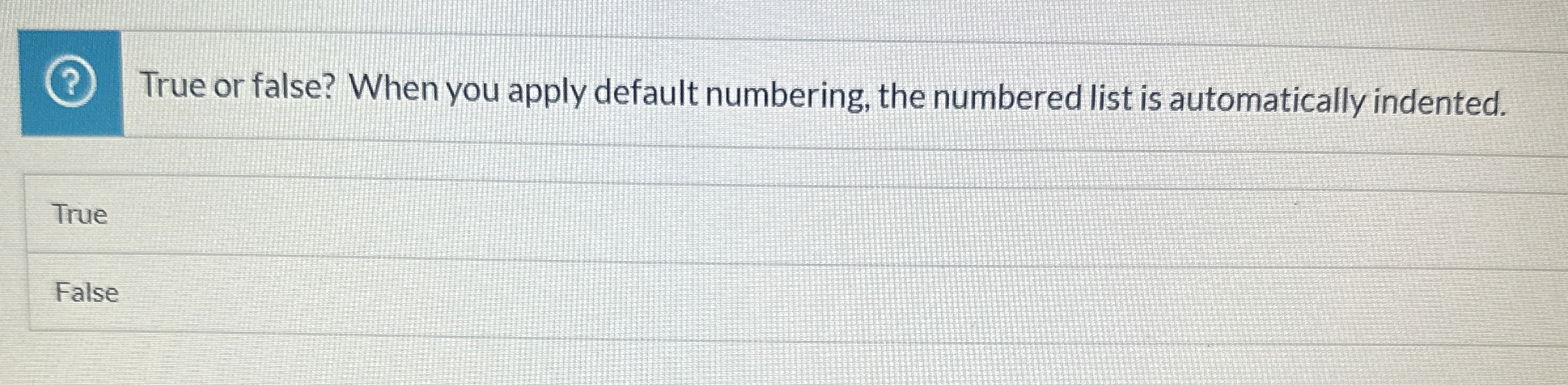 True or false? When you apply default numbering,
