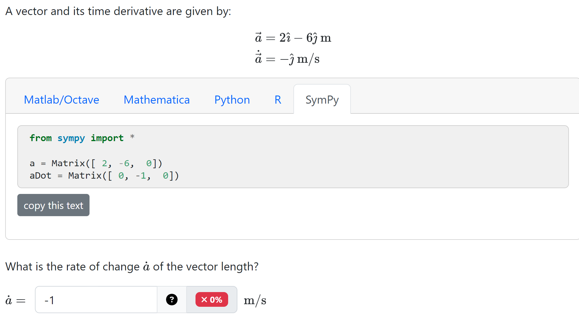 from sympy import * a = Matrix ( [ 2 , - 6 , 0 ]
