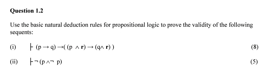 Question 1 . 2 Use the basic natural deduction