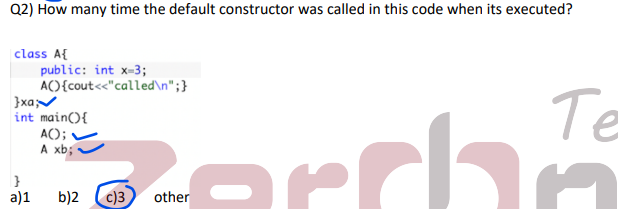 Q 2 ) How many time the default constructor was