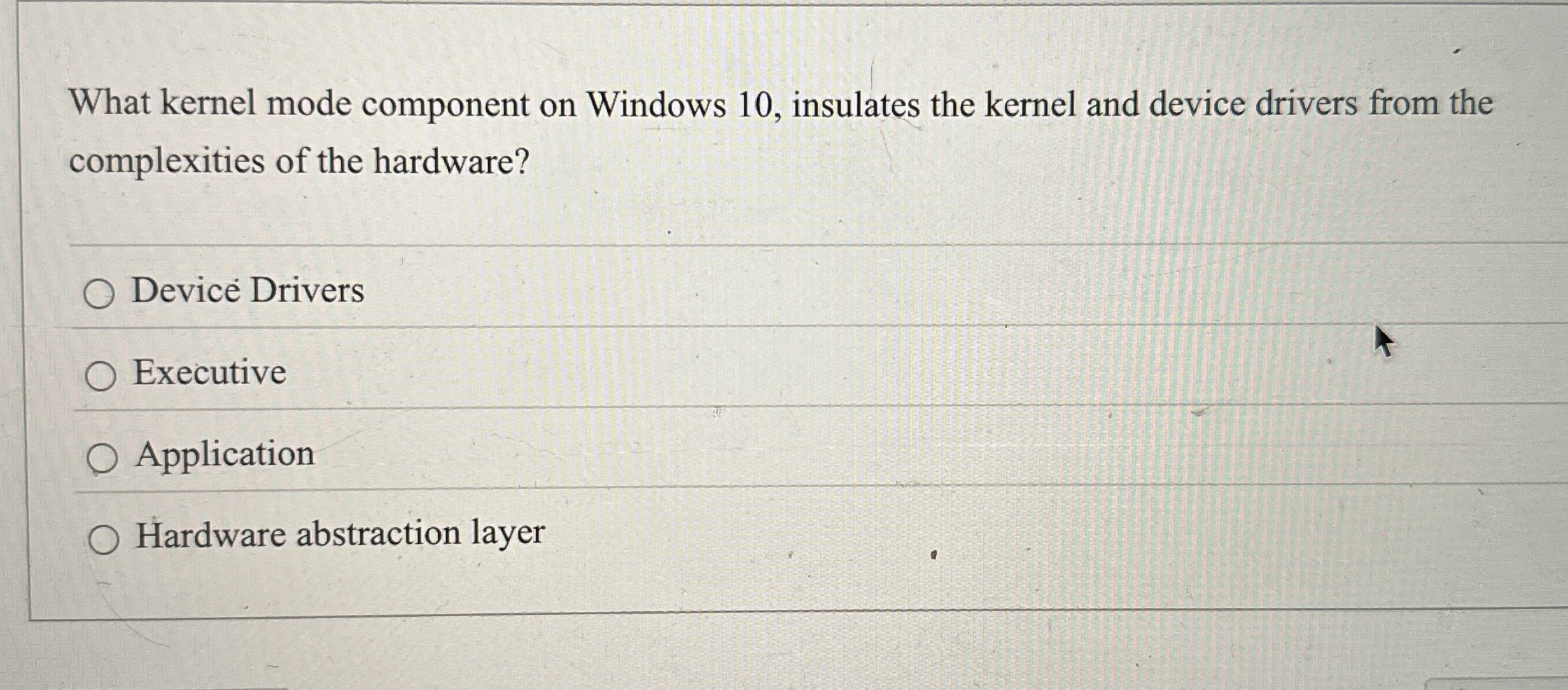 What kernel mode component on Windows 1 0 ,