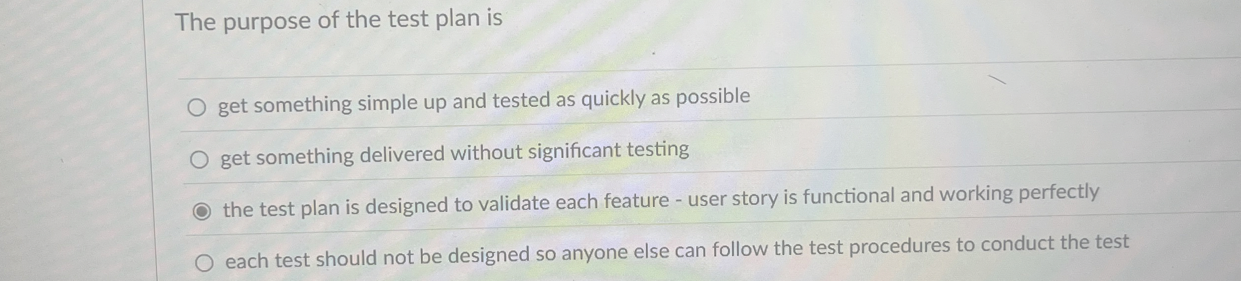 The purpose of the test plan is get something