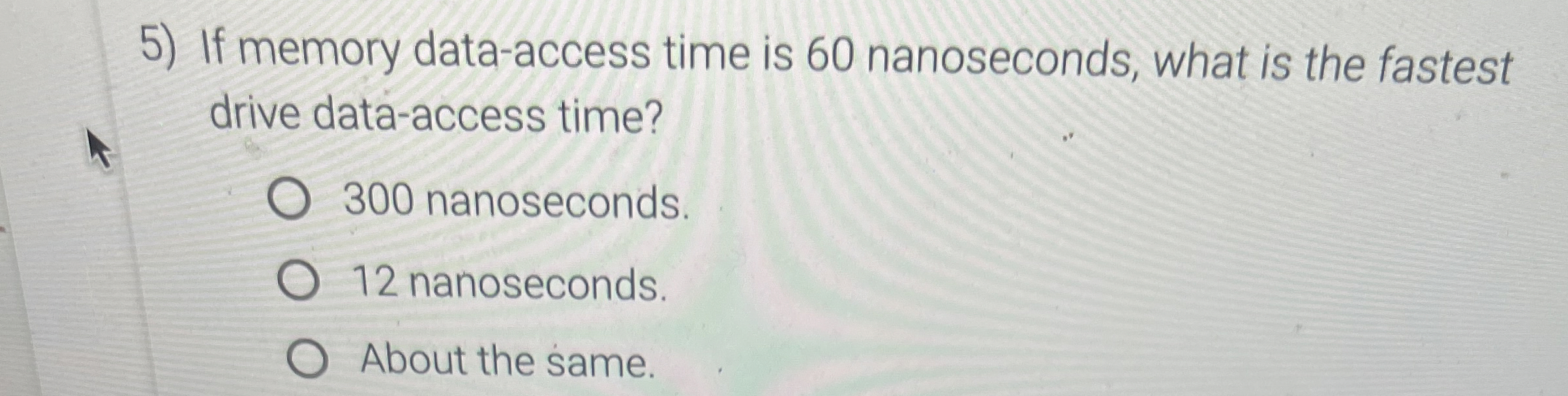 If memory data - access time is 6 0 nanoseconds,