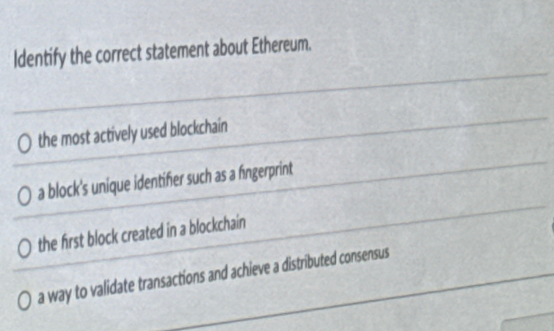 Identify the correct statement tabout Ethereum. q