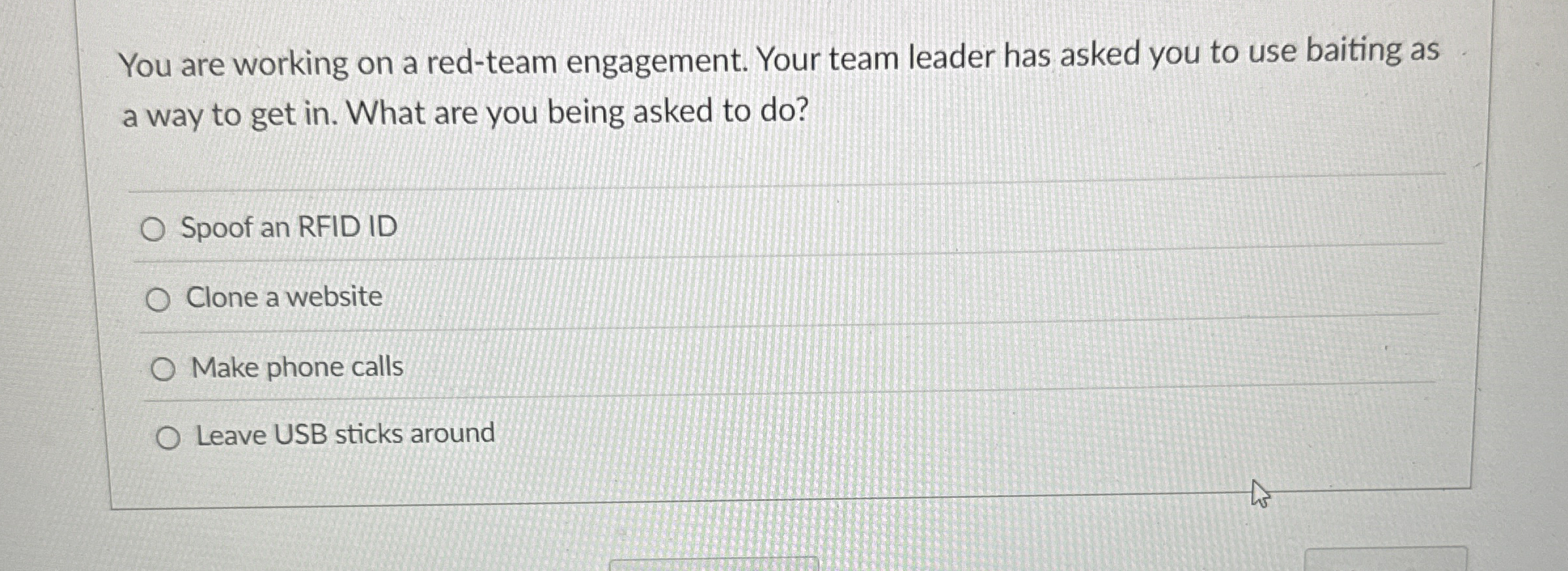 You are working on a red - team engagement. Your